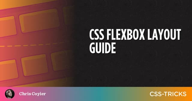 A Complete Guide to Flexbox